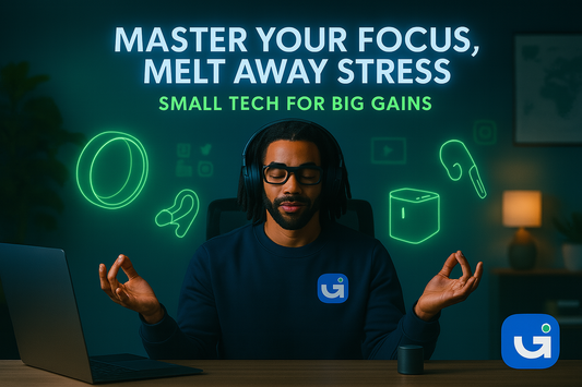 Master Your Focus, Melt Away Stress: Small Tech for Big Gains