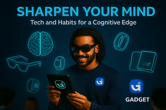 Sharpen Your Mind: Tech and Habits for a Cognitive Edge