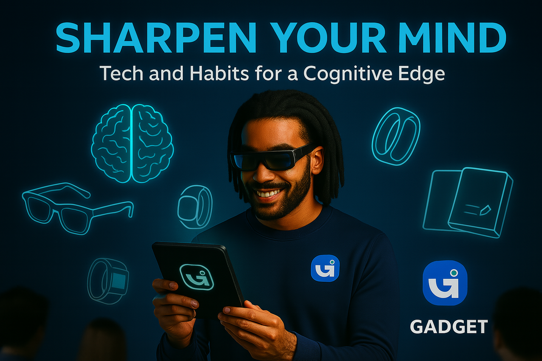 Sharpen Your Mind: Tech and Habits for a Cognitive Edge